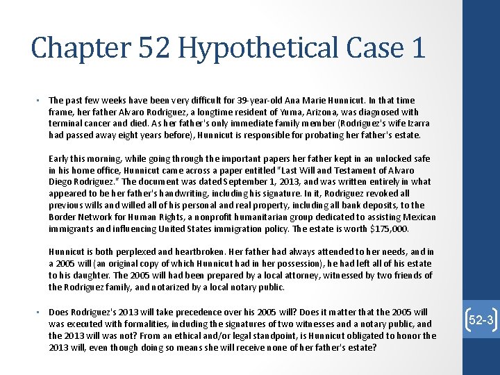 Chapter 52 Hypothetical Case 1 • The past few weeks have been very difficult