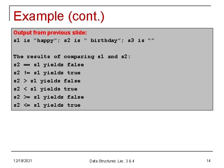 Example (cont. ) Output from previous slide: s 1 is “happy”; s 2 is