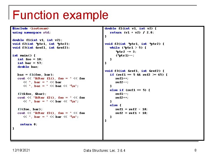Function example #include <iostream> using namespace std; double f 1(int v 1, int v