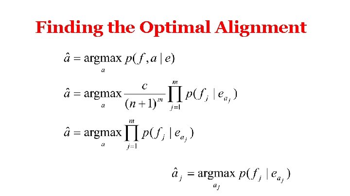 Finding the Optimal Alignment 
