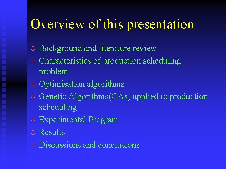 Overview of this presentation ò ò ò ò Background and literature review Characteristics of