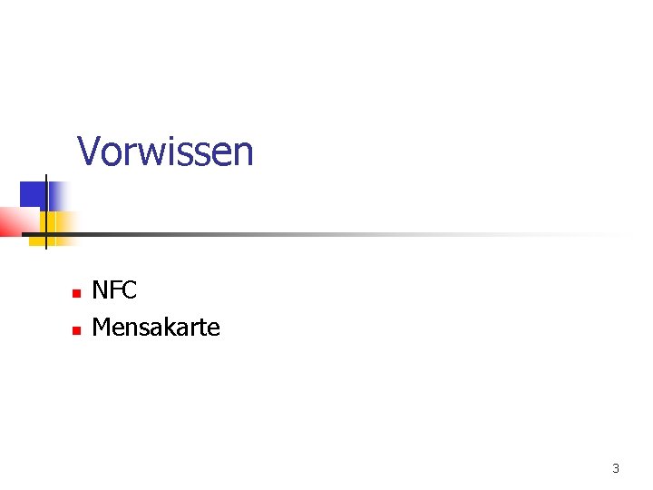 Vorwissen NFC Mensakarte 3 