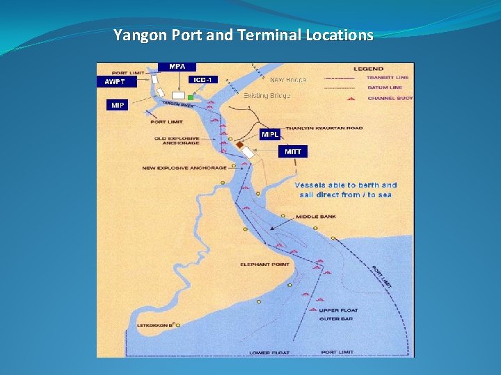 Yangon Port and Terminal Locations 