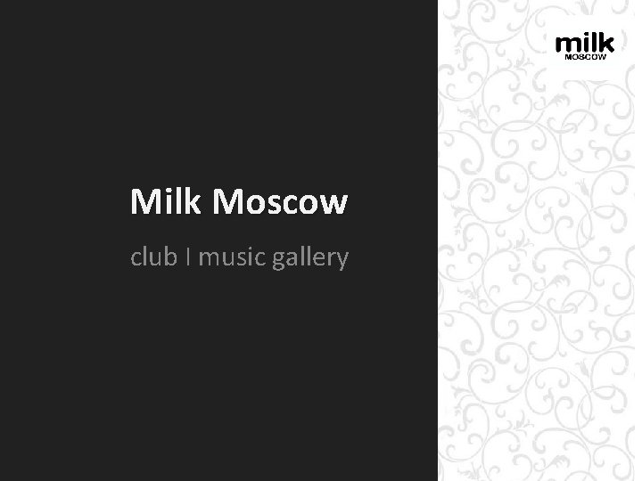 Milk Moscow club I music gallery 