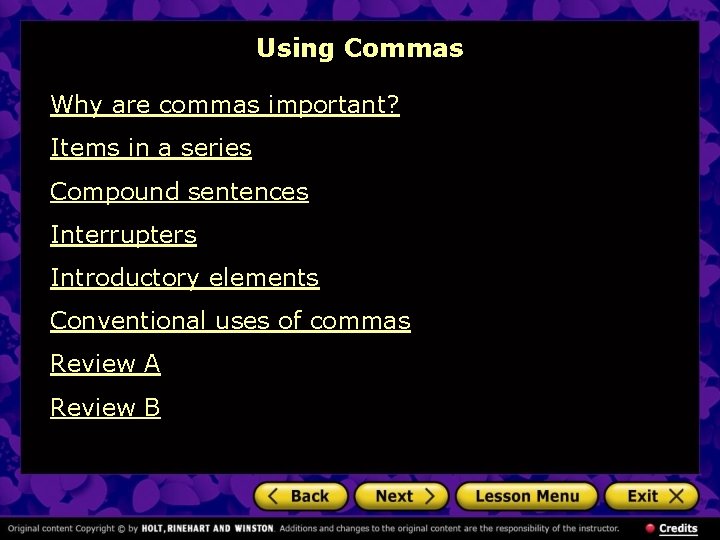 Using Commas Why are commas important? Items in a series Compound sentences Interrupters Introductory