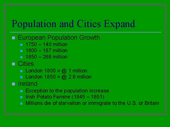 Population and Cities Expand n European Population Growth n n Cities n n n Population and Cities Expand n European Population Growth n n Cities n n n