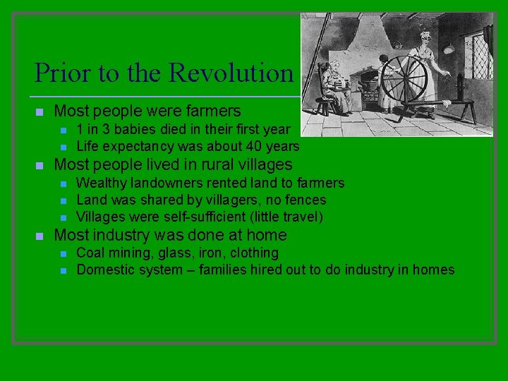 Prior to the Revolution n Most people were farmers n n n Most people Prior to the Revolution n Most people were farmers n n n Most people