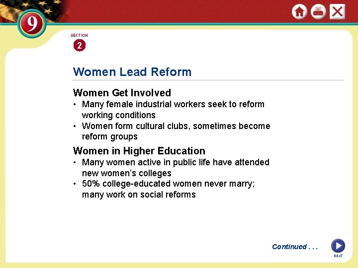 SECTION 2 Women Lead Reform Women Get Involved • Many female industrial workers seek