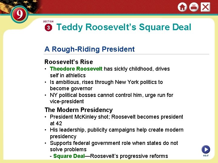 SECTION 3 Teddy Roosevelt’s Square Deal A Rough-Riding President Roosevelt’s Rise • Theodore Roosevelt