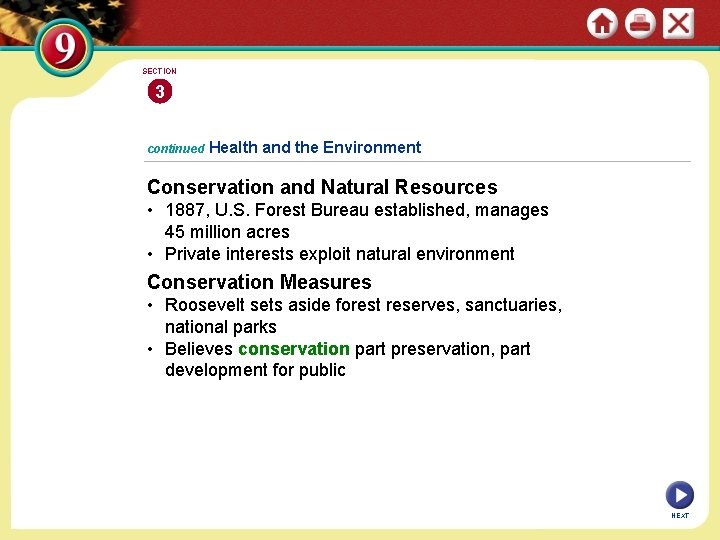SECTION 3 continued Health and the Environment Conservation and Natural Resources • 1887, U.