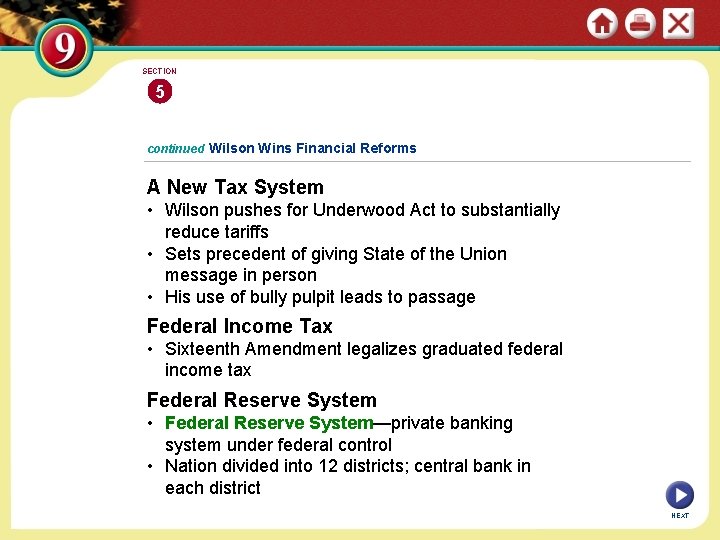 SECTION 5 continued Wilson Wins Financial Reforms A New Tax System • Wilson pushes