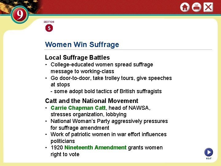 SECTION 5 Women Win Suffrage Local Suffrage Battles • College-educated women spread suffrage message