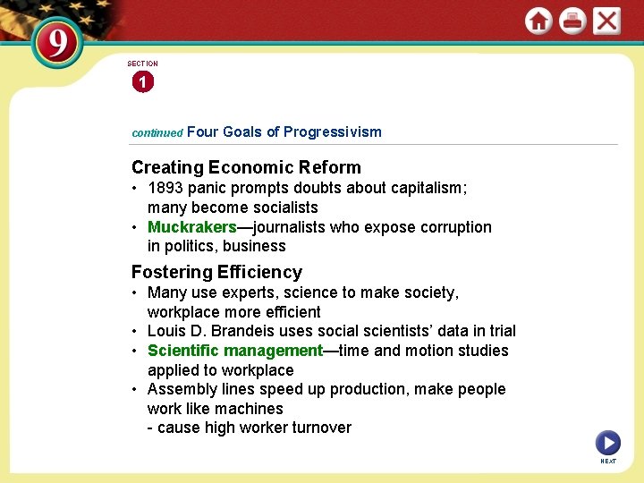 SECTION 1 continued Four Goals of Progressivism Creating Economic Reform • 1893 panic prompts