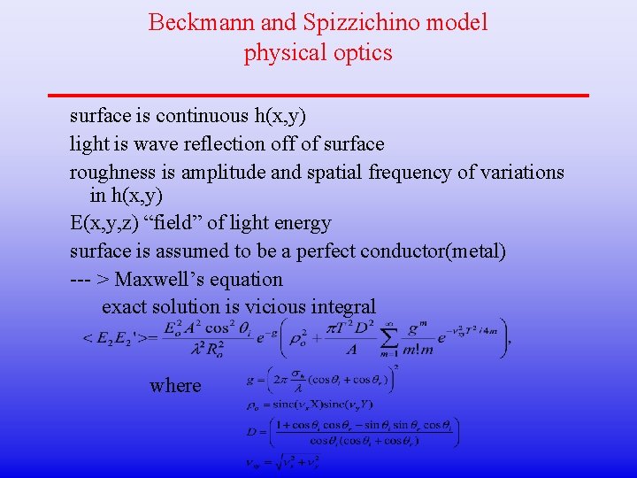 Beckmann and Spizzichino model physical optics surface is continuous h(x, y) light is wave