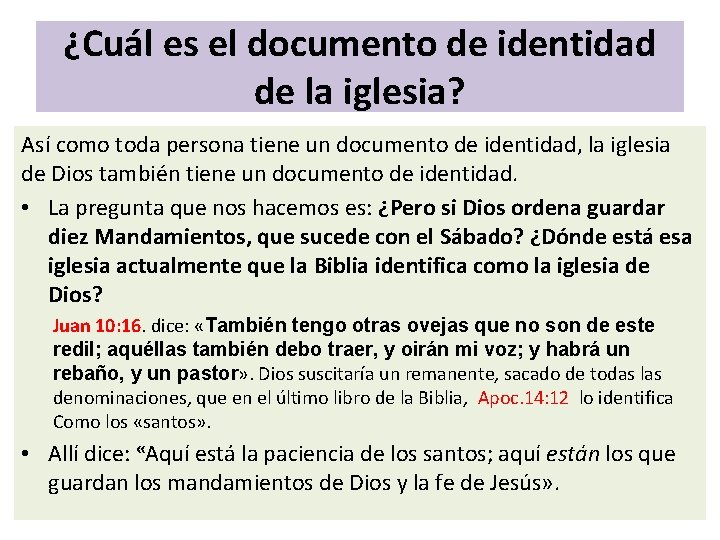 ¿Cuál es el documento de identidad de la iglesia? Así como toda persona tiene