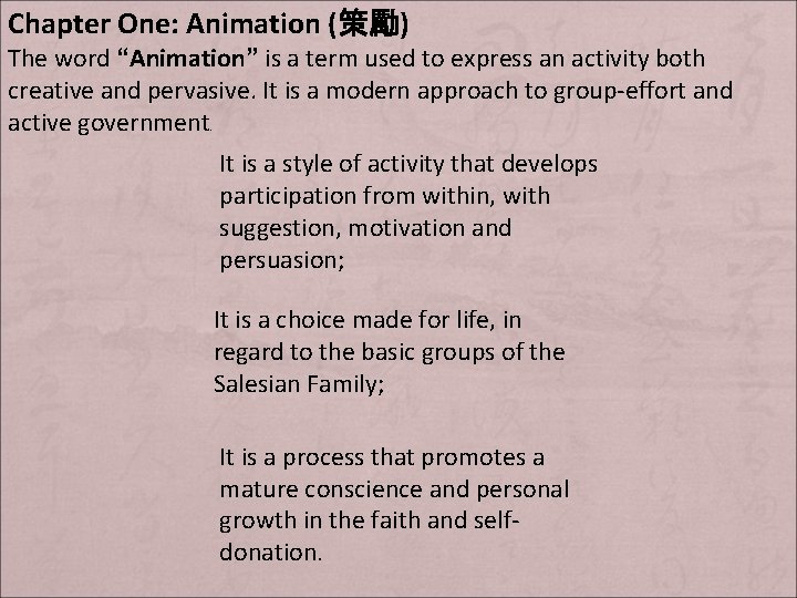 Chapter One: Animation (策勵) The word “Animation” is a term used to express an