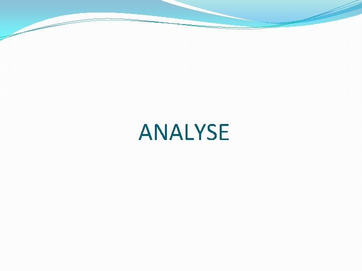 ANALYSE 