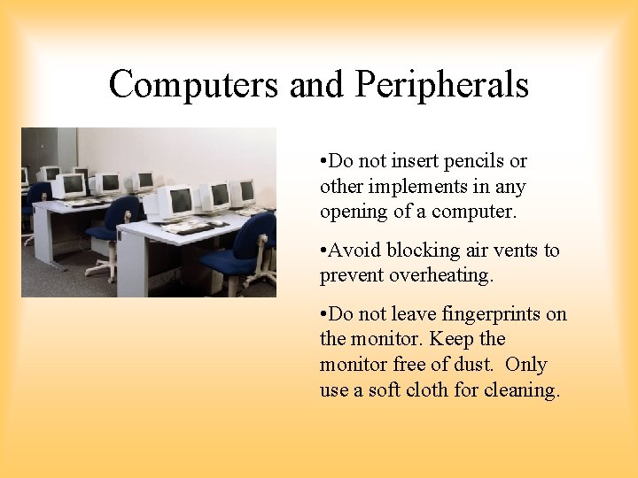 Computers and Peripherals • Do not insert pencils or other implements in any opening Computers and Peripherals • Do not insert pencils or other implements in any opening