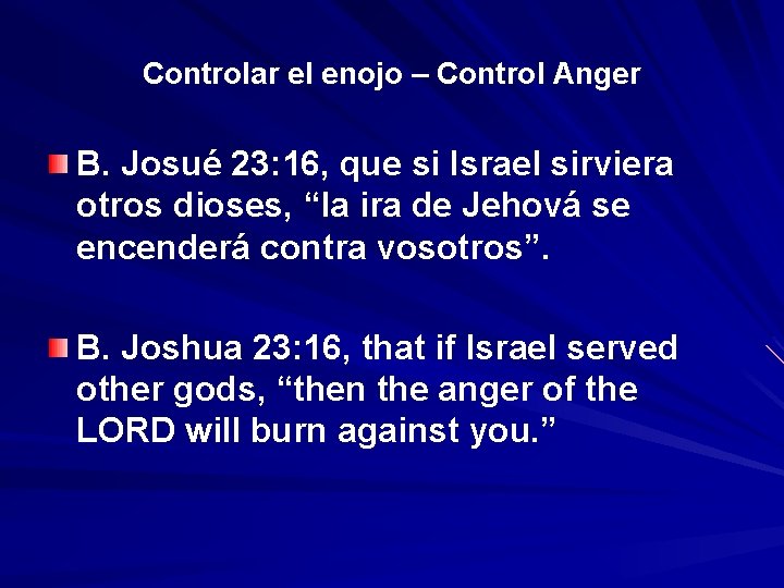 Controlar el enojo – Control Anger B. Josué 23: 16, que si Israel sirviera