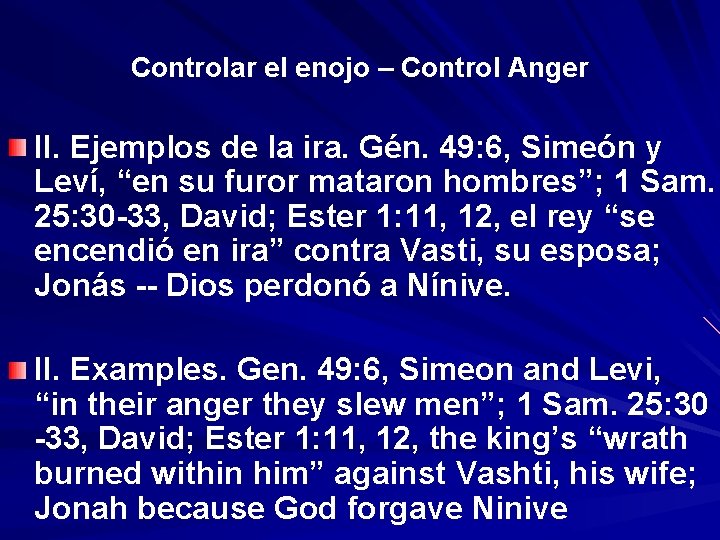 Controlar el enojo – Control Anger II. Ejemplos de la ira. Gén. 49: 6,