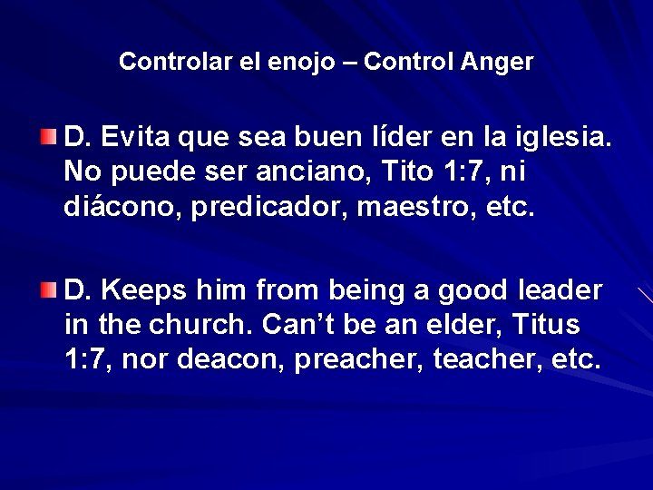 Controlar el enojo – Control Anger D. Evita que sea buen líder en la