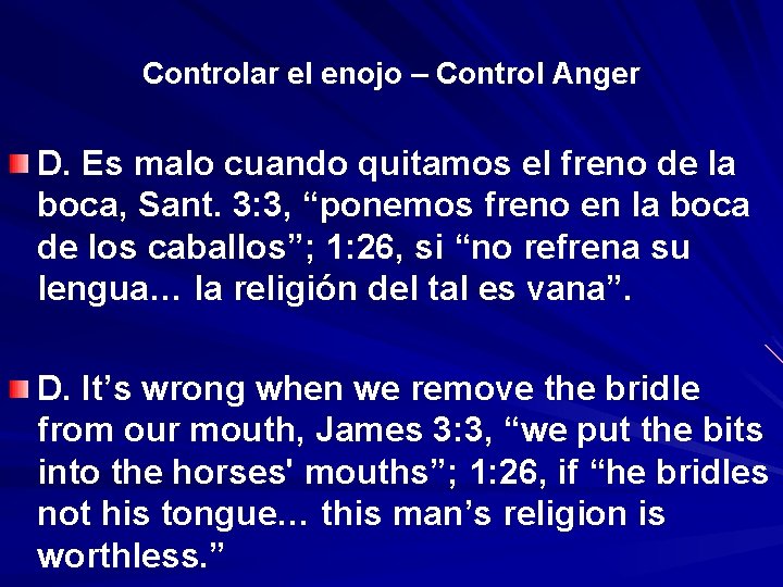 Controlar el enojo – Control Anger D. Es malo cuando quitamos el freno de