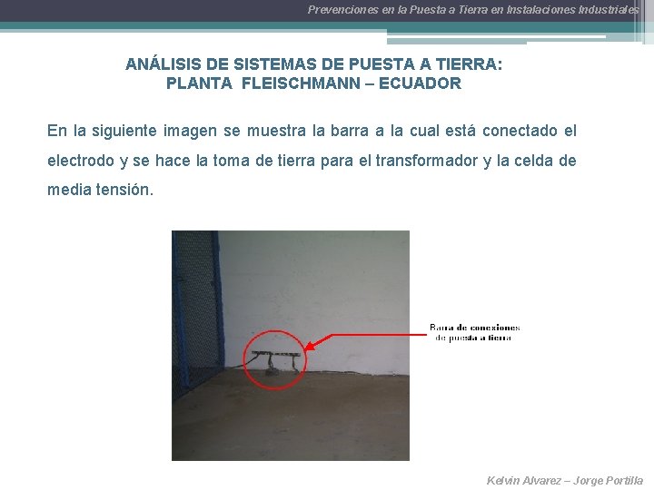 Prevenciones en la Puesta a Tierra en Instalaciones Industriales ANÁLISIS DE SISTEMAS DE PUESTA