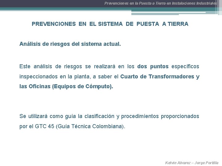 Prevenciones en la Puesta a Tierra en Instalaciones Industriales PREVENCIONES EN EL SISTEMA DE