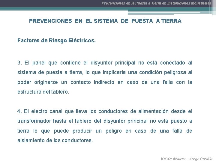 Prevenciones en la Puesta a Tierra en Instalaciones Industriales PREVENCIONES EN EL SISTEMA DE