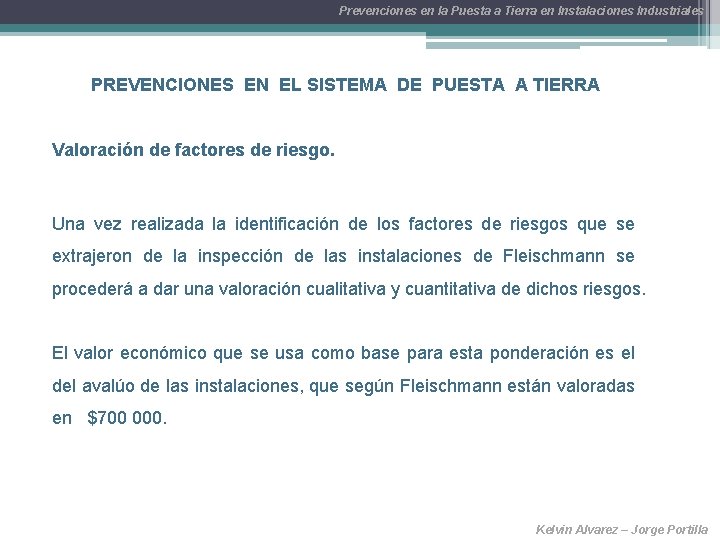 Prevenciones en la Puesta a Tierra en Instalaciones Industriales PREVENCIONES EN EL SISTEMA DE