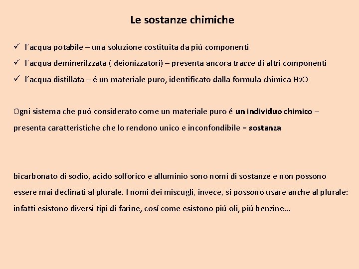 Le sostanze chimiche ü l´acqua potabile – una soluzione costituita da piú componenti ü