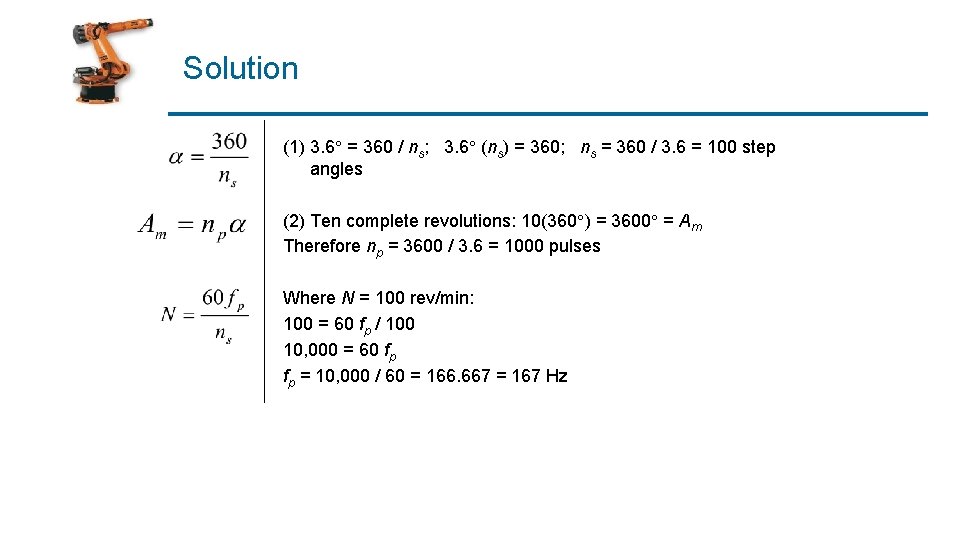 Solution (1) 3. 6 = 360 / ns; 3. 6 (ns) = 360; ns