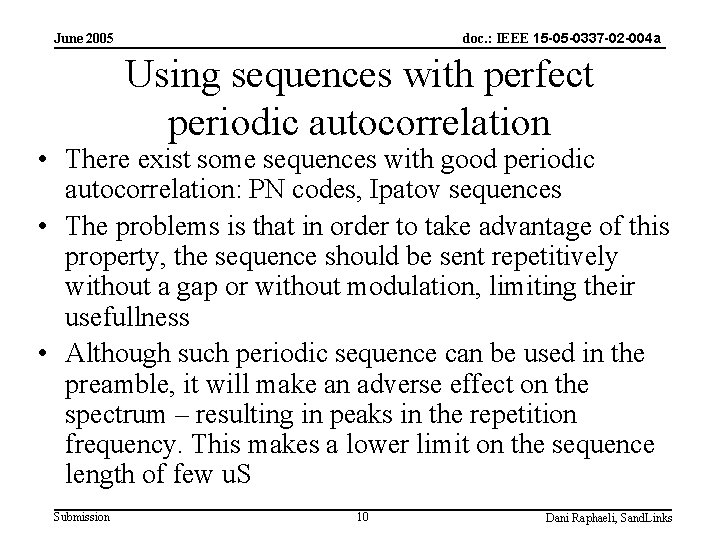doc. : IEEE 15 -05 -0337 -02 -004 a June 2005 Using sequences with