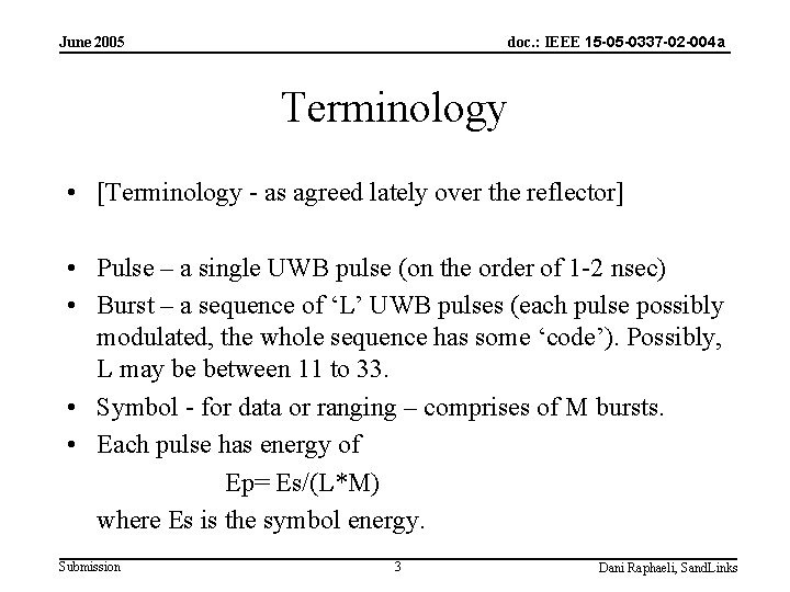 doc. : IEEE 15 -05 -0337 -02 -004 a June 2005 Terminology • [Terminology