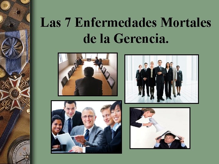 Las 7 Enfermedades Mortales de la Gerencia. 