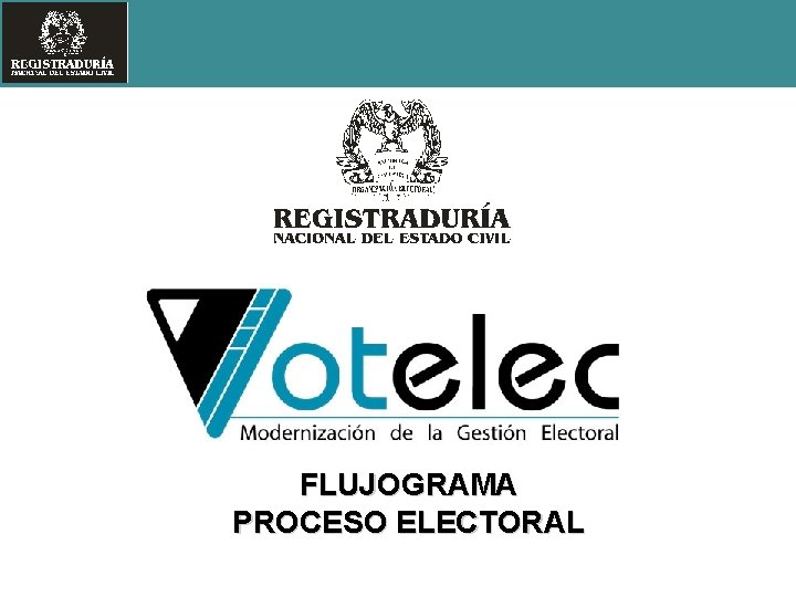 FLUJOGRAMA PROCESO ELECTORAL 