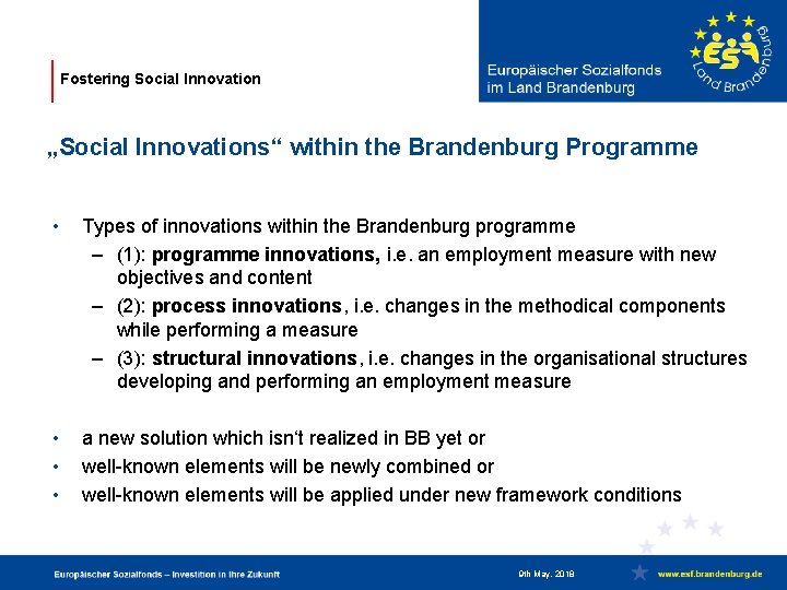 Fostering Social Innovation „Social Innovations“ within the Brandenburg Programme • Types of innovations within