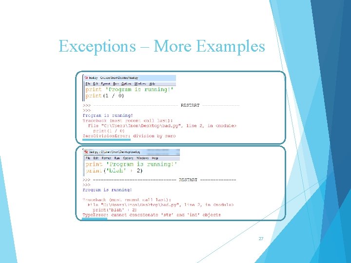 Exceptions – More Examples 27 