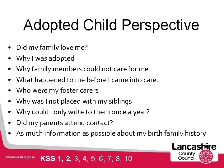 Adopted Child Perspective • • • Did my family love me? Why I was