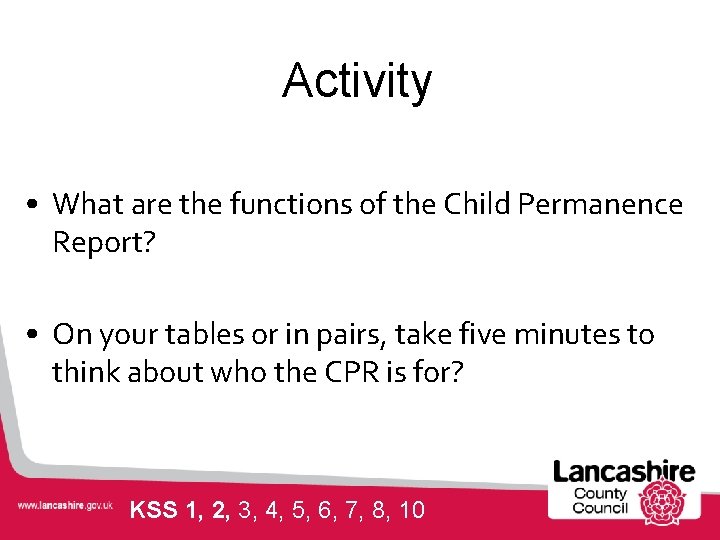 Activity • What are the functions of the Child Permanence Report? • On your