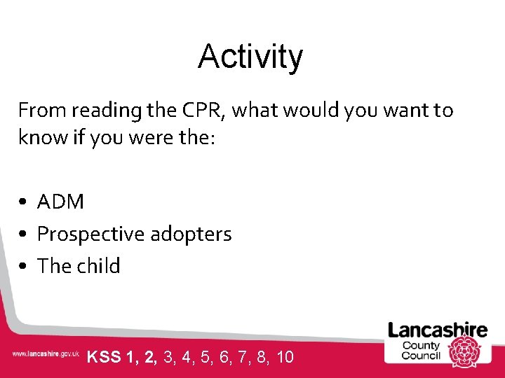 Activity From reading the CPR, what would you want to know if you were
