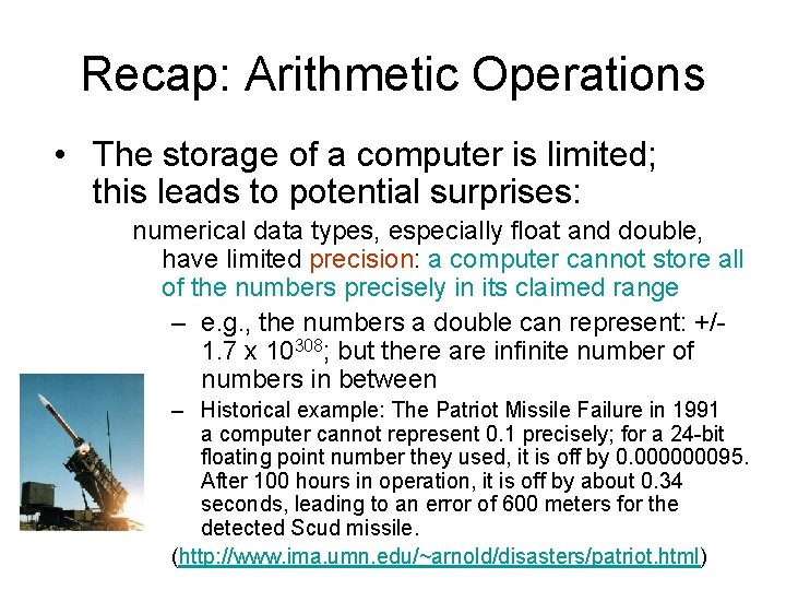 Recap: Arithmetic Operations • The storage of a computer is limited; this leads to