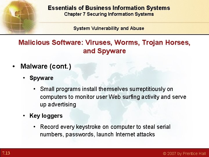 Essentials of Business Information Systems Chapter 7 Securing Information Systems System Vulnerability and Abuse