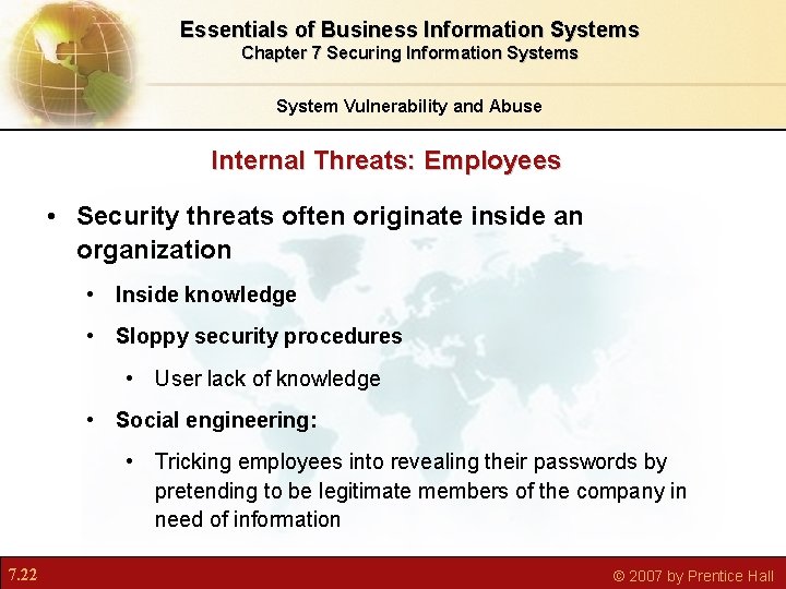 Essentials of Business Information Systems Chapter 7 Securing Information Systems System Vulnerability and Abuse