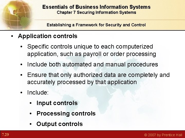 Essentials of Business Information Systems Chapter 7 Securing Information Systems Establishing a Framework for