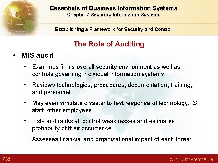 Essentials of Business Information Systems Chapter 7 Securing Information Systems Establishing a Framework for