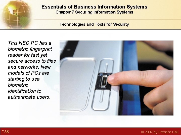 Essentials of Business Information Systems Chapter 7 Securing Information Systems Technologies and Tools for