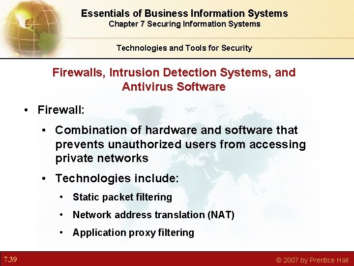 Essentials of Business Information Systems Chapter 7 Securing Information Systems Technologies and Tools for