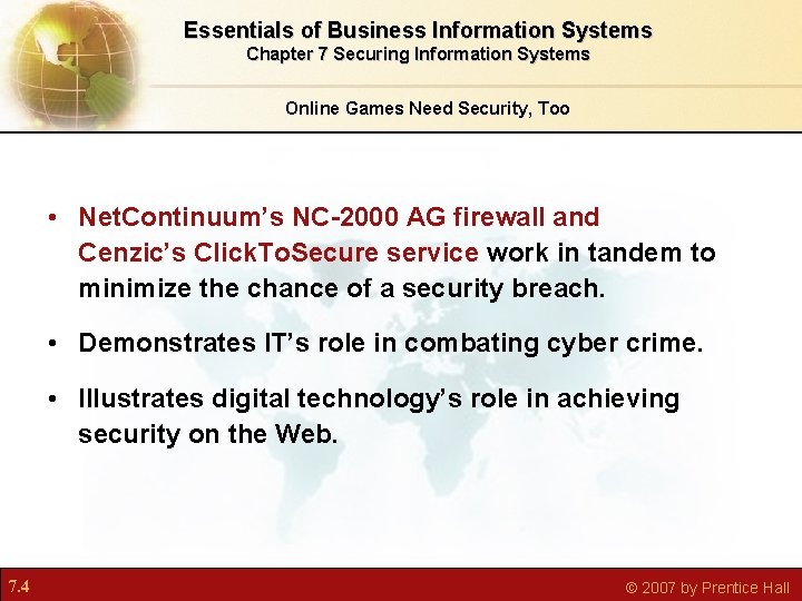 Essentials of Business Information Systems Chapter 7 Securing Information Systems Online Games Need Security,