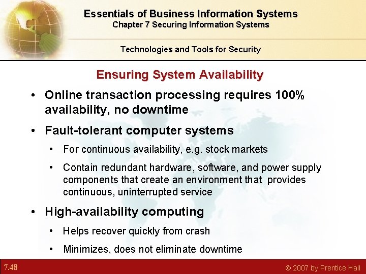 Essentials of Business Information Systems Chapter 7 Securing Information Systems Technologies and Tools for